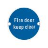 Zoo Hardware Fire Door Keep Clear - 76mm dia - White