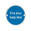Zoo Hardware Fire Door Keep Shut - 76mm dia - Stainless Steel