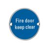 Zoo Hardware Fire Door Keep Clear - 76mm dia - Satin Stainless