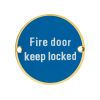 Zoo Hardware Fire Door Keep Locked - 76mm dia - PVD Satin Brass