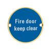 Zoo Hardware Fire Door Keep Clear - 76mm dia - Brass