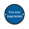 Zoo Hardware Fire Door Keep Locked - 76mm dia - Black