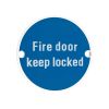 Zoo Hardware Fire Door Keep Locked - 76mm dia - White