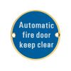 Zoo Hardware Automatic Fire Door Keep Clear - 76mm dia - PVD Satin Brass