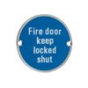 Zoo Hardware Fire Door Keep Locked Shut - 76mm dia - Satin Stainless