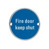 Zoo Hardware Fire Door Keep Shut - 76mm dia - Satin Stainless