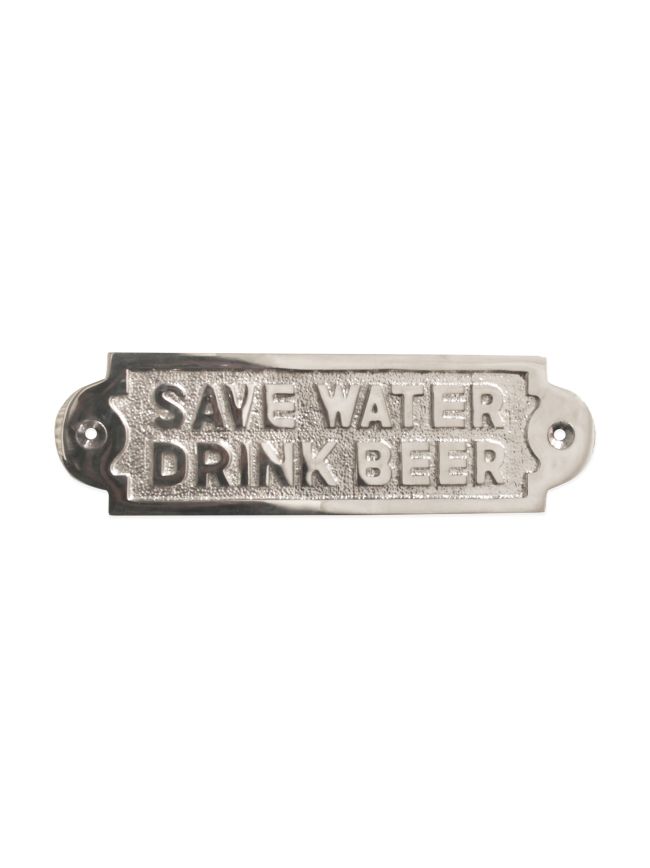 Save Water Drink Beer Door Plate Polished Nickel