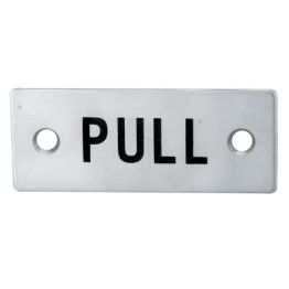 Pull Symbol Sign  - Satin Stainless Steel