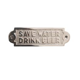 Save Water Drink Beer Door Plate Polished Nickel