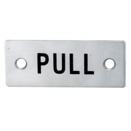 Pull Symbol Sign - Satin Stainless Steel